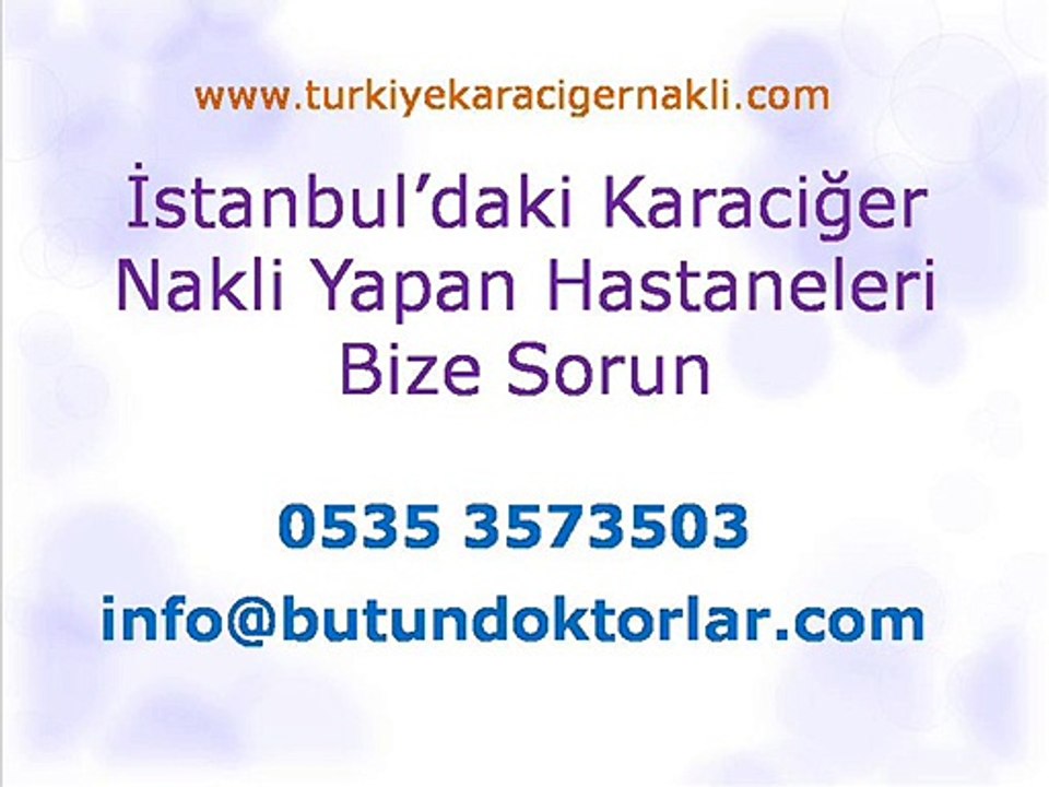 karaciger_nakli 0090 535 3573503,Qaraciyər Nəqli ölüm Rate, qaraciyər nəqli donor ölümü , donor qaraciyər nəqli meyarları, donor qaraciyər nəqli riskləri yaşayış donor qaraciyər nəqli tələblərinə yaşayan donor qaraciyər nəqli bərpa yaşayan donor qaraciyər