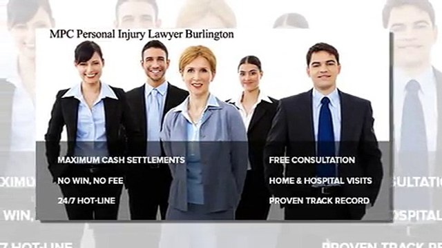 Personal Injury Lawyer Burlington - MPC Personal Injury Lawyer 1-800-299-0342