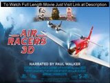 Air Racers 3D Full Movie In [HD Quality]