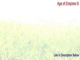 Age of Empires III: The WarChiefs Trial Version Crack [Download Here]