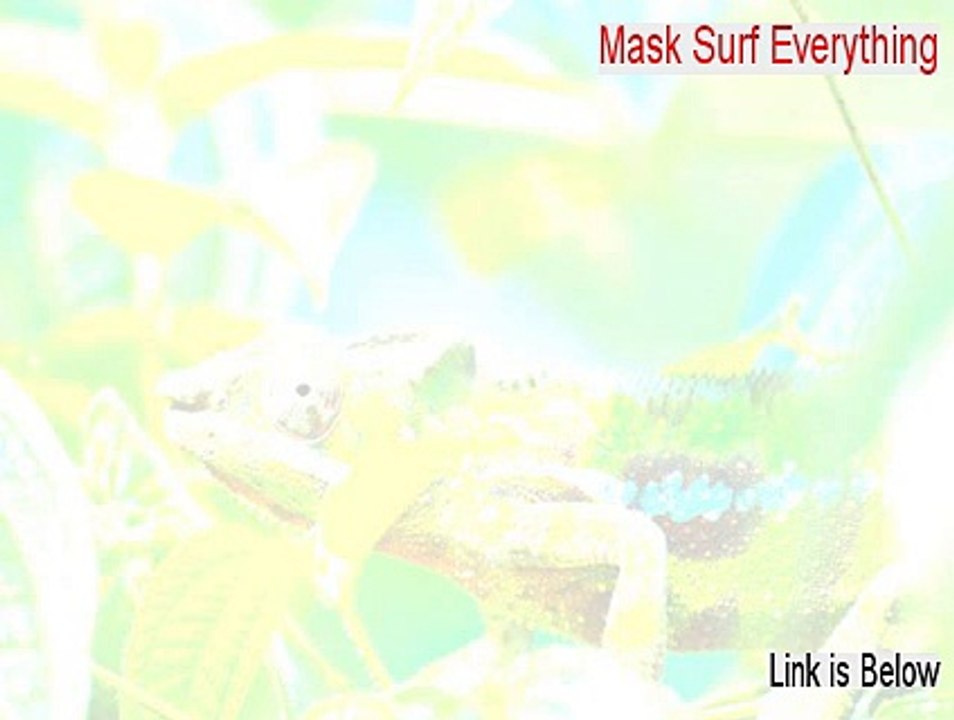 Mask Surf Everything Cracked [mask surf everything crack]