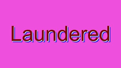 How to Pronounce Laundered