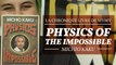 Physics of the impossible (Michio Kaku) - Chronique Livre #13