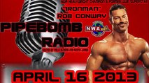 Pipebomb Radio with NWA Wrestling Superstar Rob Conway - April 16, 2013