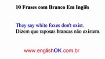 Aprenda Frases Com Branco Em Inglês