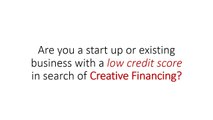 How to Get a Small Business Loan and Business Financing With Bad Credit