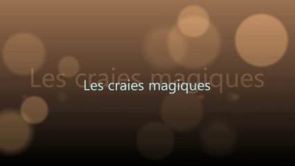 La craies magique