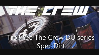 The Crew Trophée DU series: DIRT