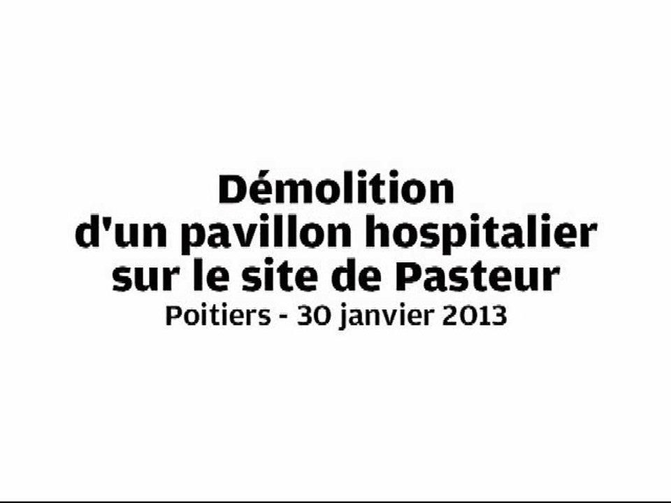 Vidéo. Poitiers: démolition d'un pavillon hospitalier sur le site de Pasteur