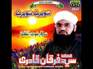 SAWERE SAWERE BY SYED FURQAN QADRI RAMZAN ALBUM 2013