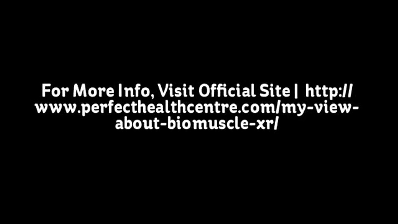 http://www.perfecthealthcentre.com/my-view-about-biomuscle-xr/