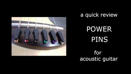 Power Pins for acoustic guitar review - easy string change and issues