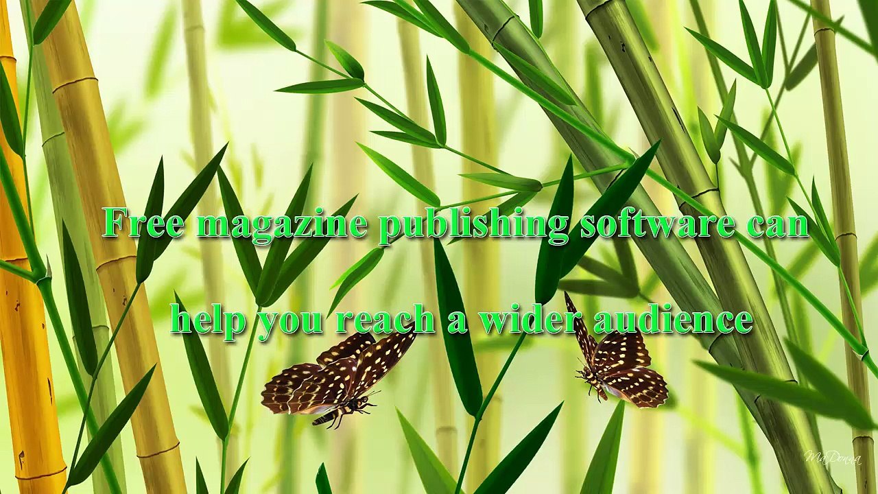 Free magazine publishing software can help you reach a wider audience