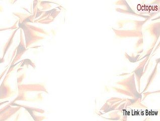 Octopus+ Crack [Download Here 2015]