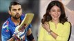 I Have Virat Kohli’s Number Will Wish Personally For World Cup - Anushka Sharma