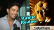 Shamitabh Public Review | Amitabh Bachchan, Dhanush, Akshara Haasan