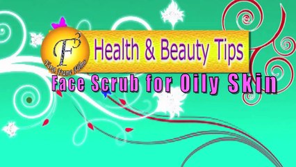 FACE SCRUB FOR OILY SKIN