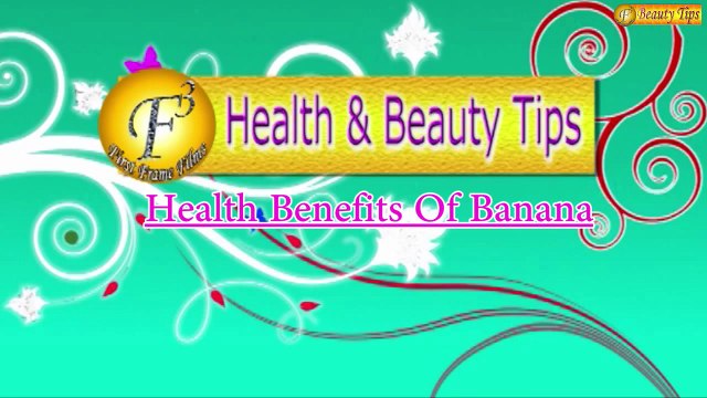 Health Benefits of Banana by Satvinder Kaur