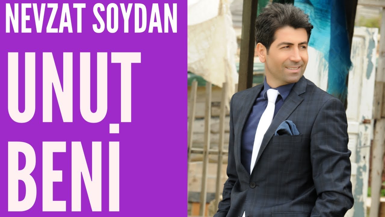 Unut Beni - Nevzat Soydan