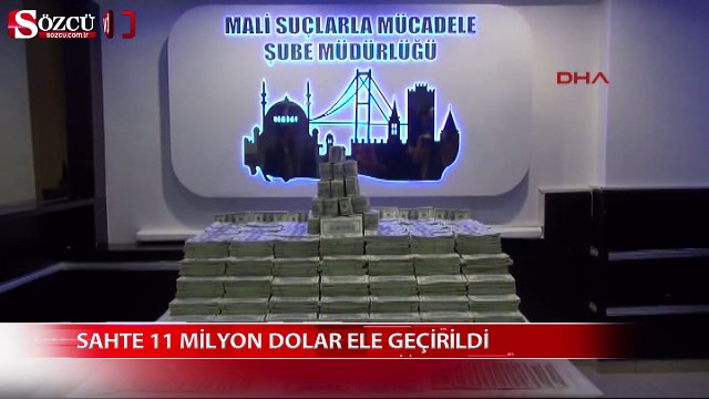 Sahte 11 milyon dolar ele geçirildi
