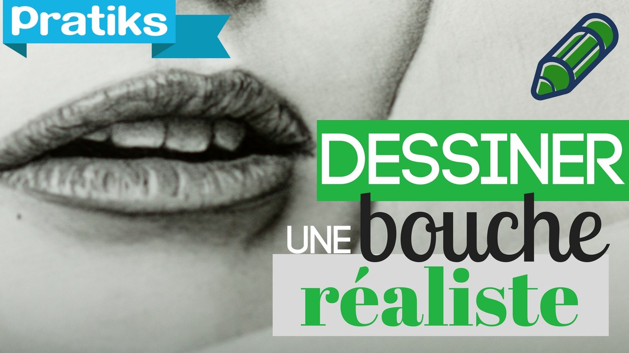 Comment dessiner une bouche réaliste