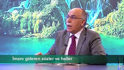 İMANI GİDEREN SÖZLER VE HALLER