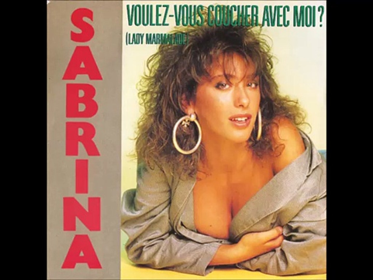 Sabrina - Voulez-Vous Coucher Avec Moi? (Lady Marmalade) 1988 - Vidéo  Dailymotion