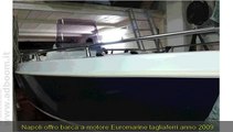 NAPOLI, BACOLI  BARCA A MOTORE EUROMARINE  TAGLIAFERRI  ANNO 2009 LUNGHEZZA MT 7