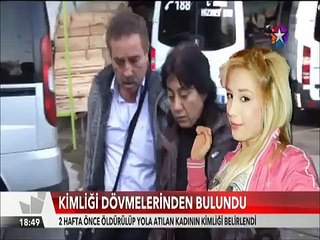 Öldürülüp yola atılan kadının kimliği kolundaki dövmeden belirlendi