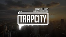 VANIC VS DIE ANTWOORD - I Fink U Freeky