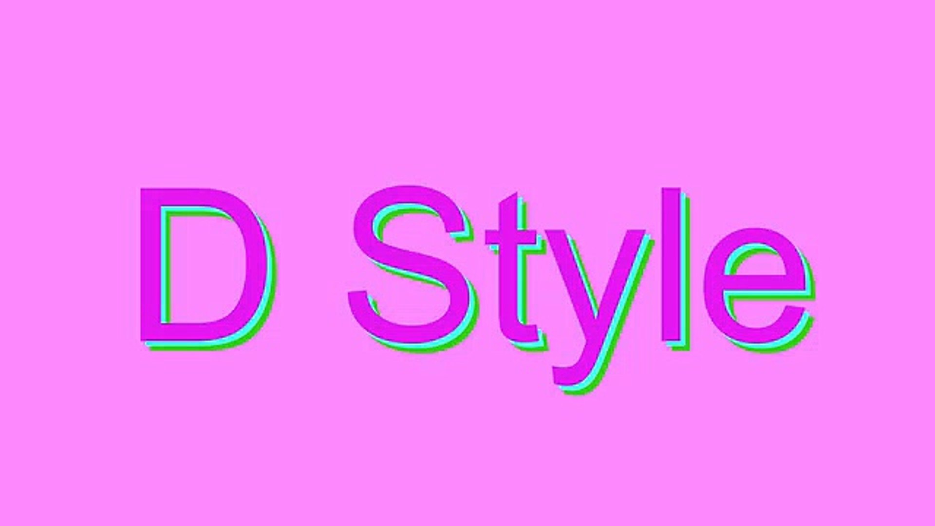 How to Pronounce D Style