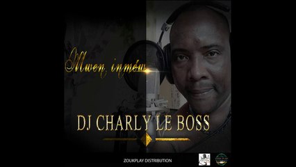 [nouveauté zouk 2015] DJ CHARLY LE BOSS 2015 - Mwen inméw /clip