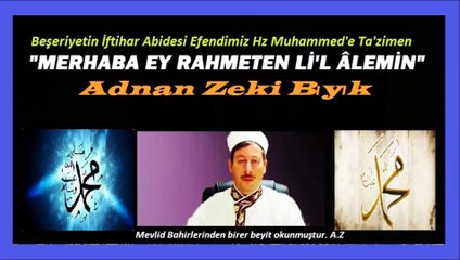 Müftü Adnan Zeki Bıyık'dan Muhteşen İlahi "Merhaba"