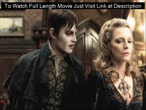 Dark Shadows FULL MOVIE STREAMING