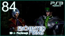 Enchanted Arms 【PS3】 -  Pt.84