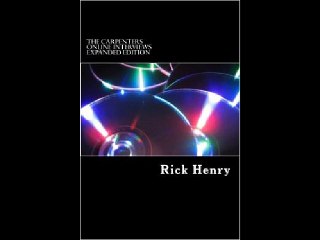 The Carpenters Online Interviews Expanded Edition (Volume 2) Rick Henry PDF Download