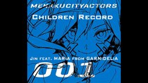 Kagerou Project - Children Record [チルドレンレコード] / Jin feat. MARiA from GARNiDELiA