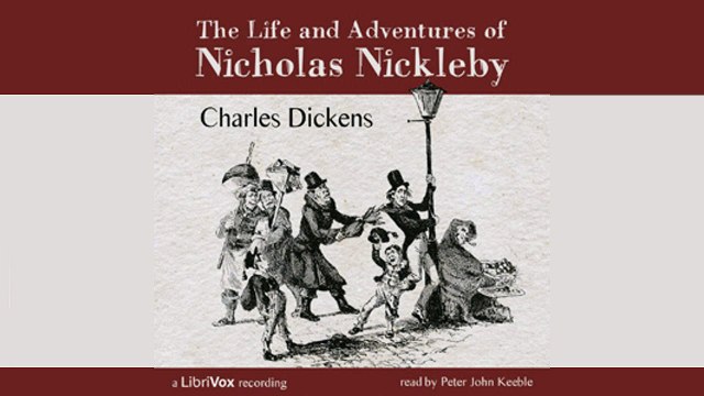 The Life and Adventures of Nicholas Nickleby by Charles DICKENS | General Fiction | FULL AudioBook # 1B