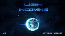 UCK - INCOMING #3 OFFICIAL PODCAST (Free Download On Itunes)