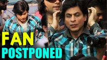 Shah Rukh Khans Fan Postponed, Karan Johars Brothers To Release In August