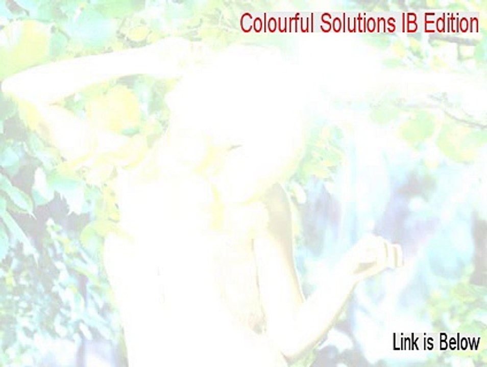Colourful Solutions IB Edition Download - Colourful Solutions IB Edition