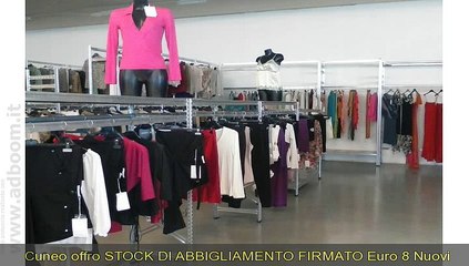 Descargar video: CUNEO,    STOCK DI ABBIGLIAMENTO FIRMATO EURO 8