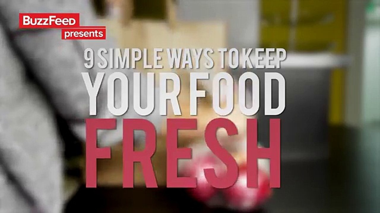 9 Simple Ways To Keep Your Food Fresh