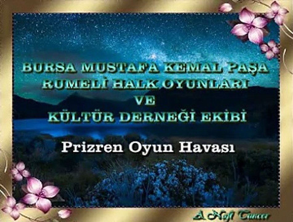 BURSA MUSTAFA KEMAL PAŞA RUMELİ HALK OYUNLARI VE KÜLTÜR DERNEĞİ EKİBİ *Prizren Oyun Havası*