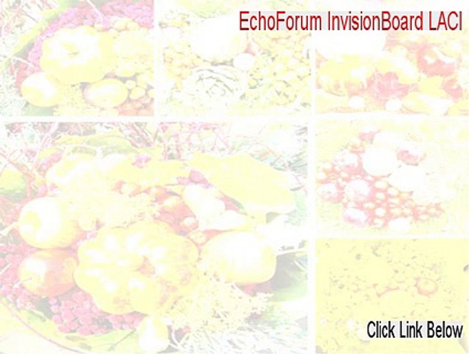 EchoForum InvisionBoard LACI Serial [Risk Free Download 2015]