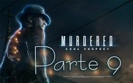 Murdered: Soul Suspect - Parte 9