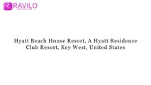 Hyatt Beach House Resort, A Hyatt Residence Club Resort, Key West, United States