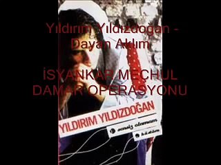 Yıldırım Yıldızdoğan  Dayan Aklım
