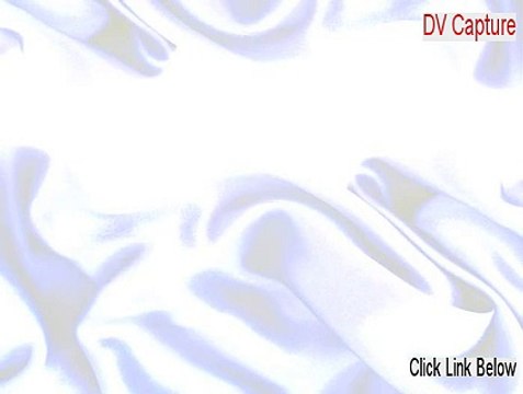 DV Capture Keygen - Free of Risk Download 2015