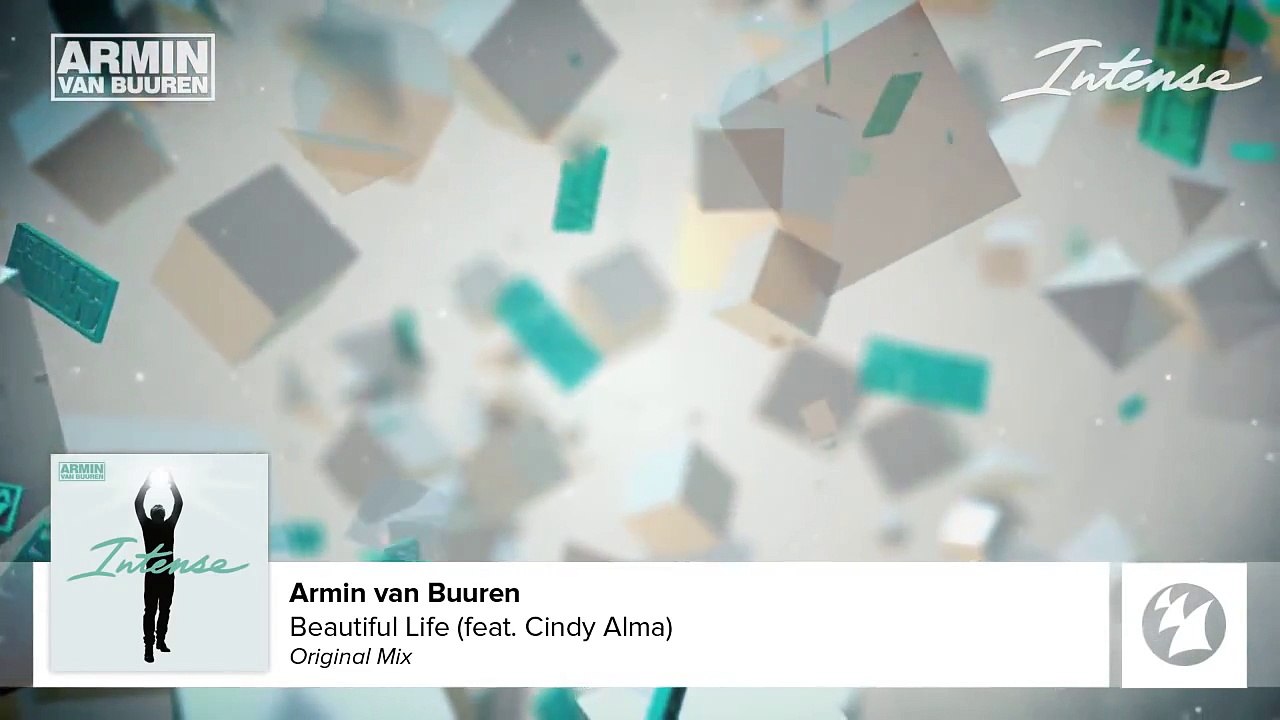 Armin van Buuren feat. Cindy Alma - Beautiful Life (Full Version)